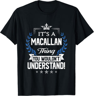 Macallan Name - Macallan Thing Name You Wouldn't Understand T-Shirt - T-Shirt | Black