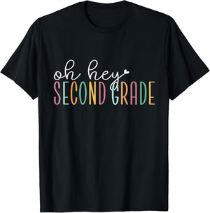 Oh Hey Second Grade, Cute 2nd Grade Team Students Teachers T-Shirt - T-Shirt | Black