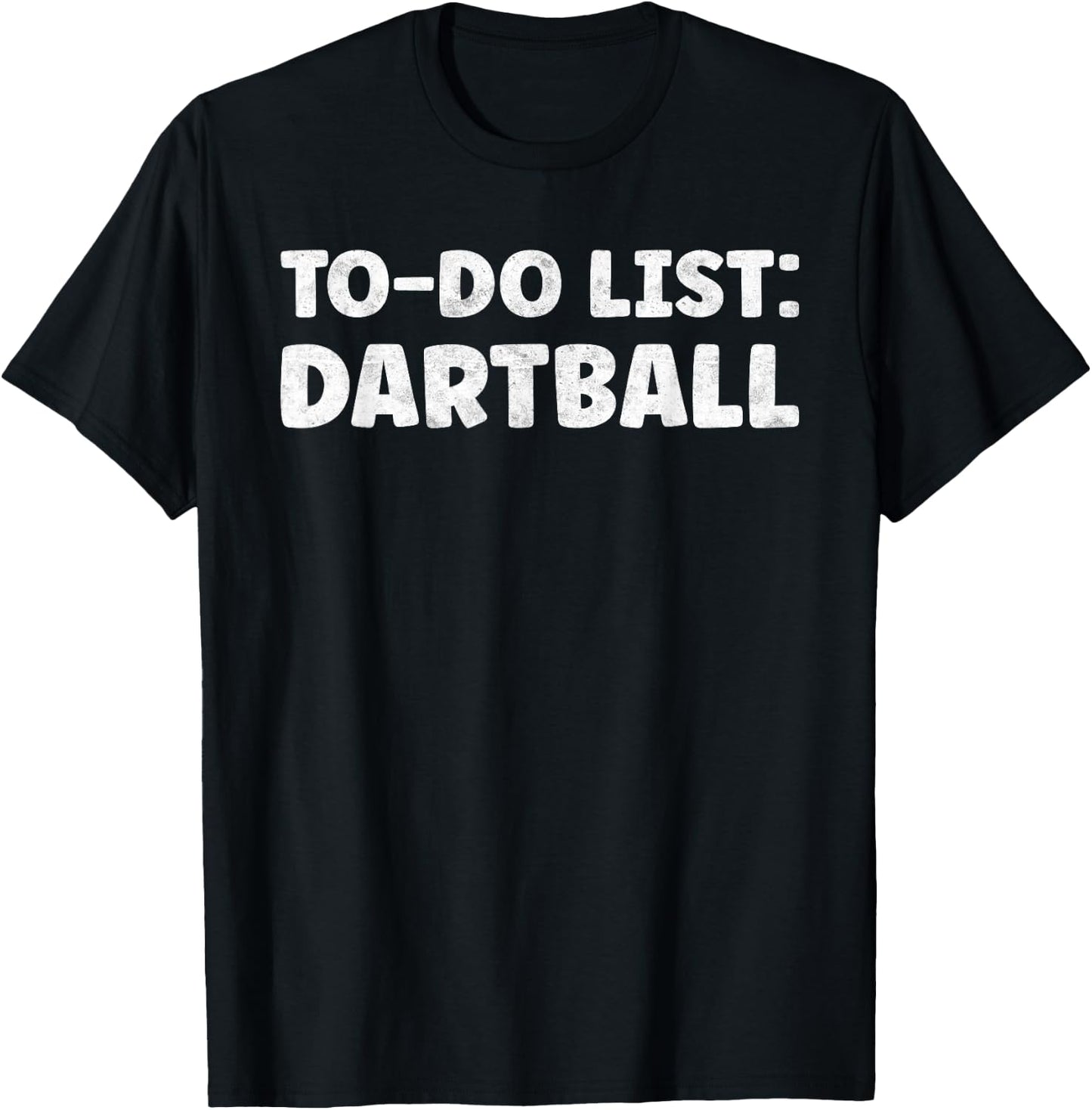 Funny Dartball Lovers Quotes Dartball Game T-Shirt - T-Shirt | Black