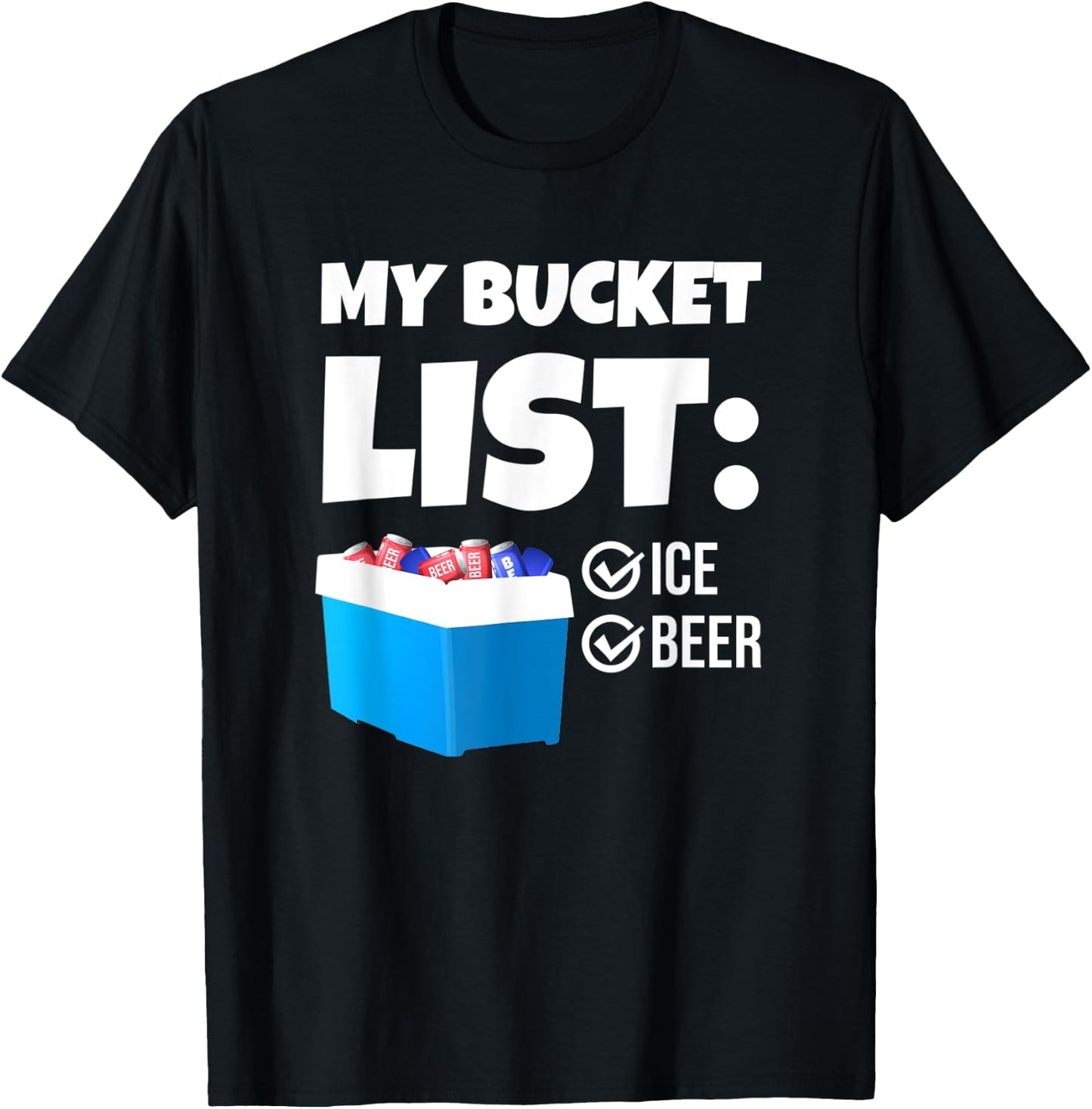 My Bucket List Funny Beer Lover Beach Bbq Men Women T-Shirt - T-Shirt | Black