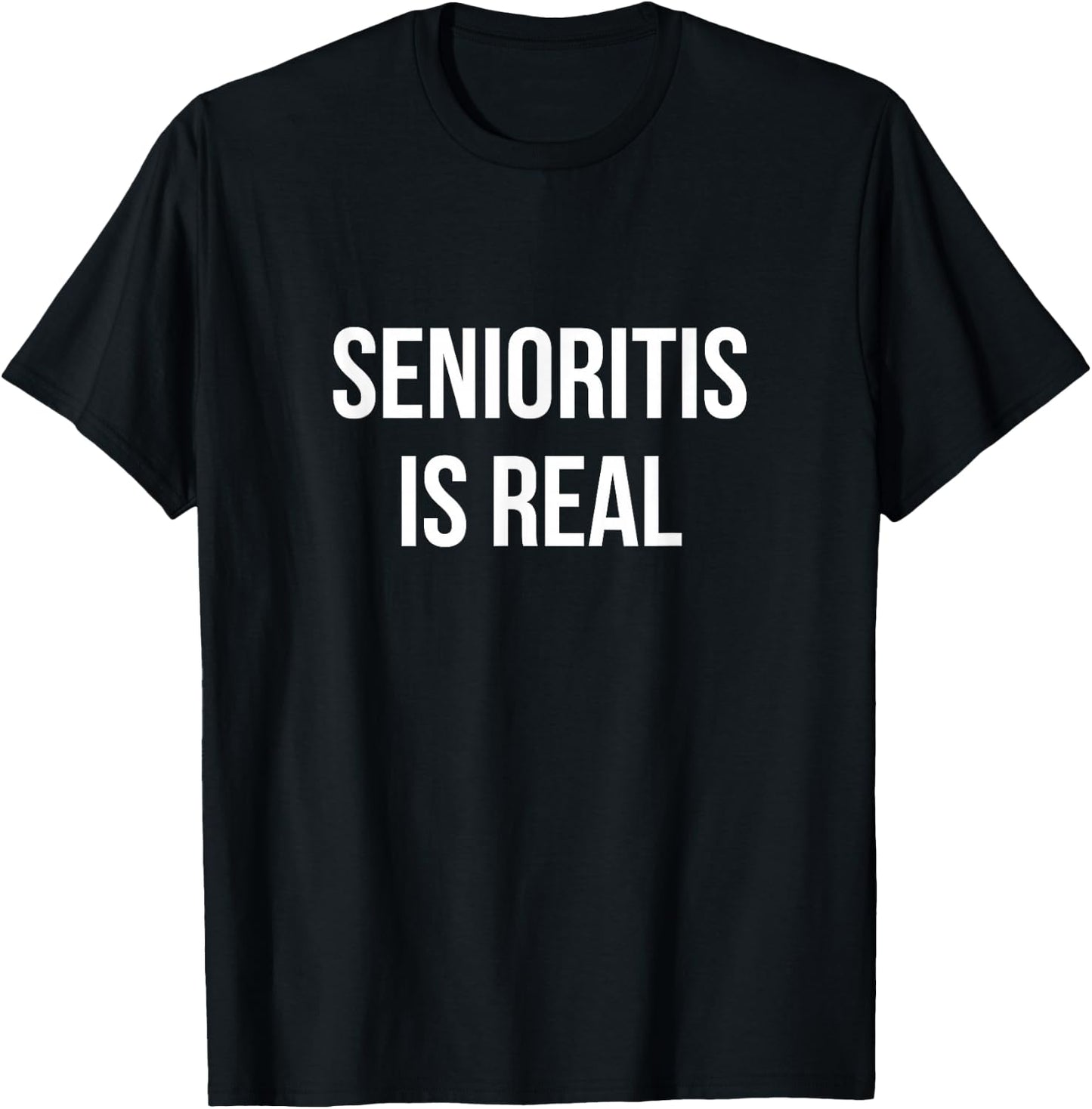 Class Of 2026 Senioritis Is Real Funny High School Senior T-Shirt - T-Shirt | Black