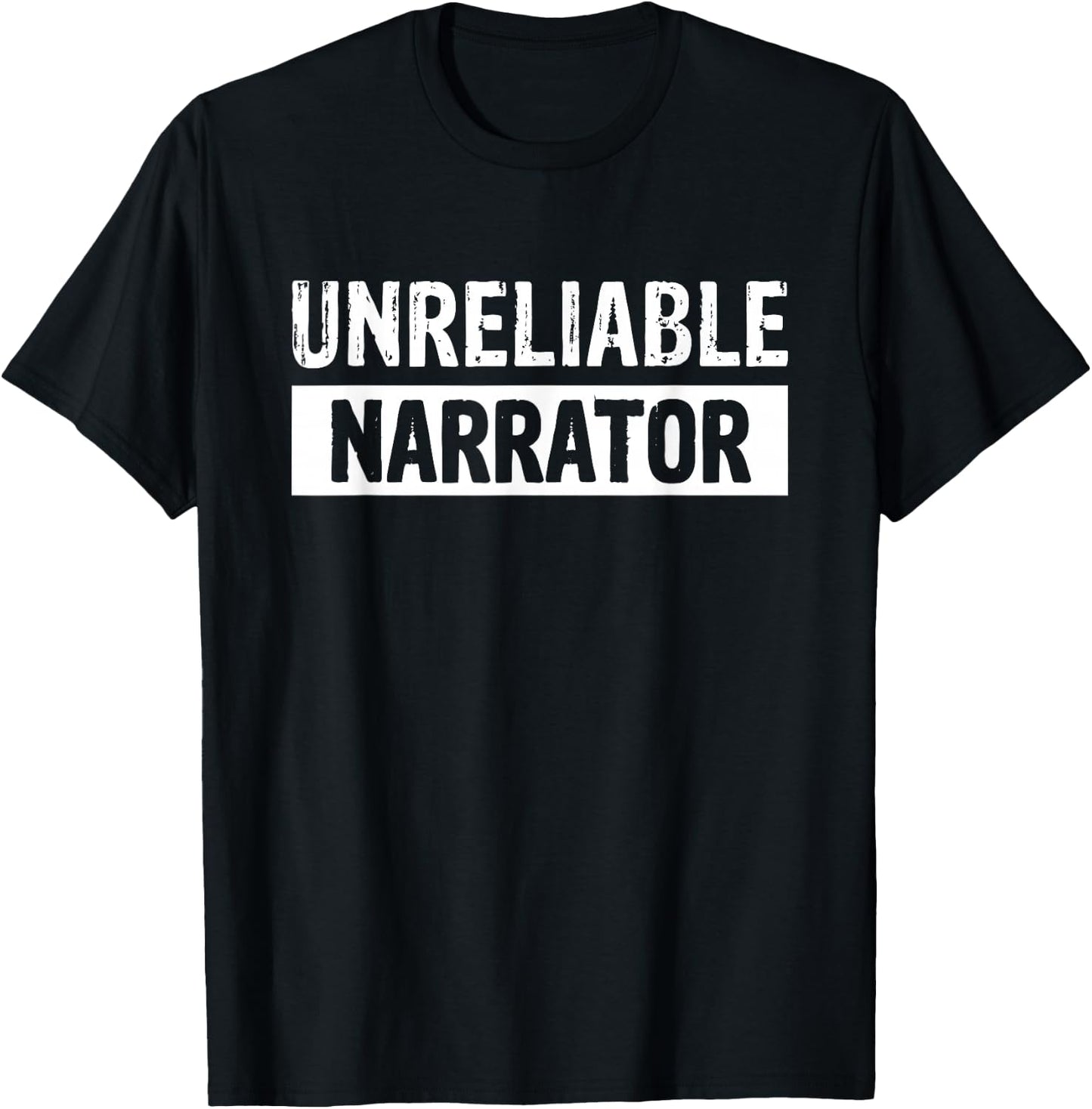 Unreliable Narrator T-Shirt - T-Shirt | Black