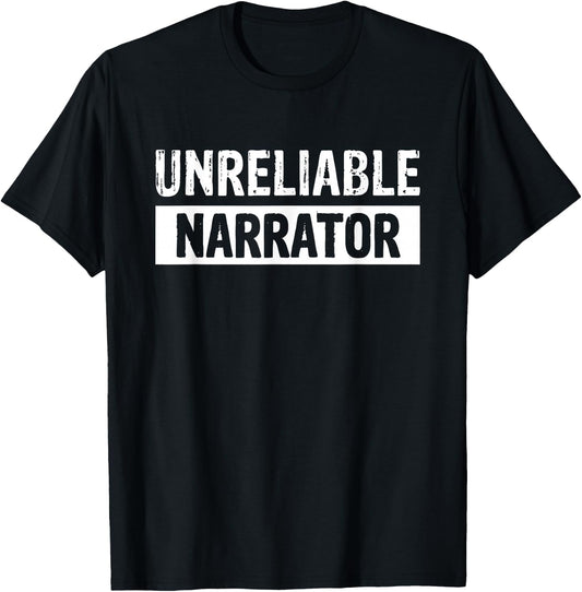 Unreliable Narrator T-Shirt - T-Shirt | Black