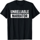 Unreliable Narrator T-Shirt - T-Shirt | Black