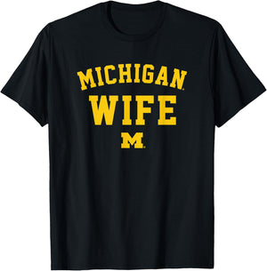 University of Michigan Wolverines U of M Michigan Wife T-Shirt - T-Shirt | Black