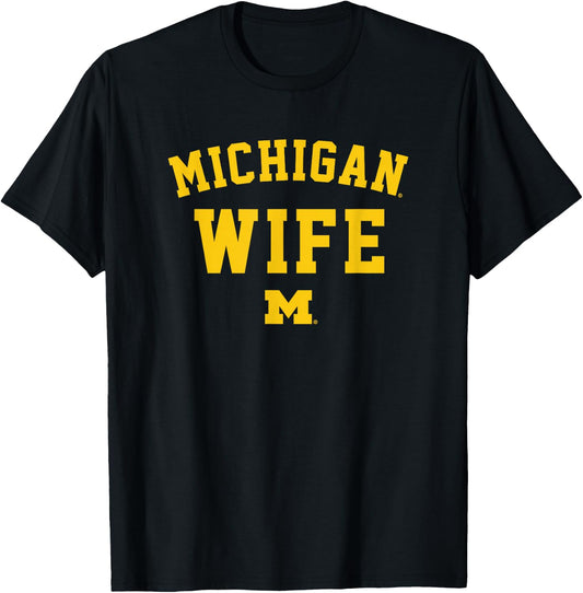 University of Michigan Wolverines U of M Michigan Wife T-Shirt - T-Shirt | Black