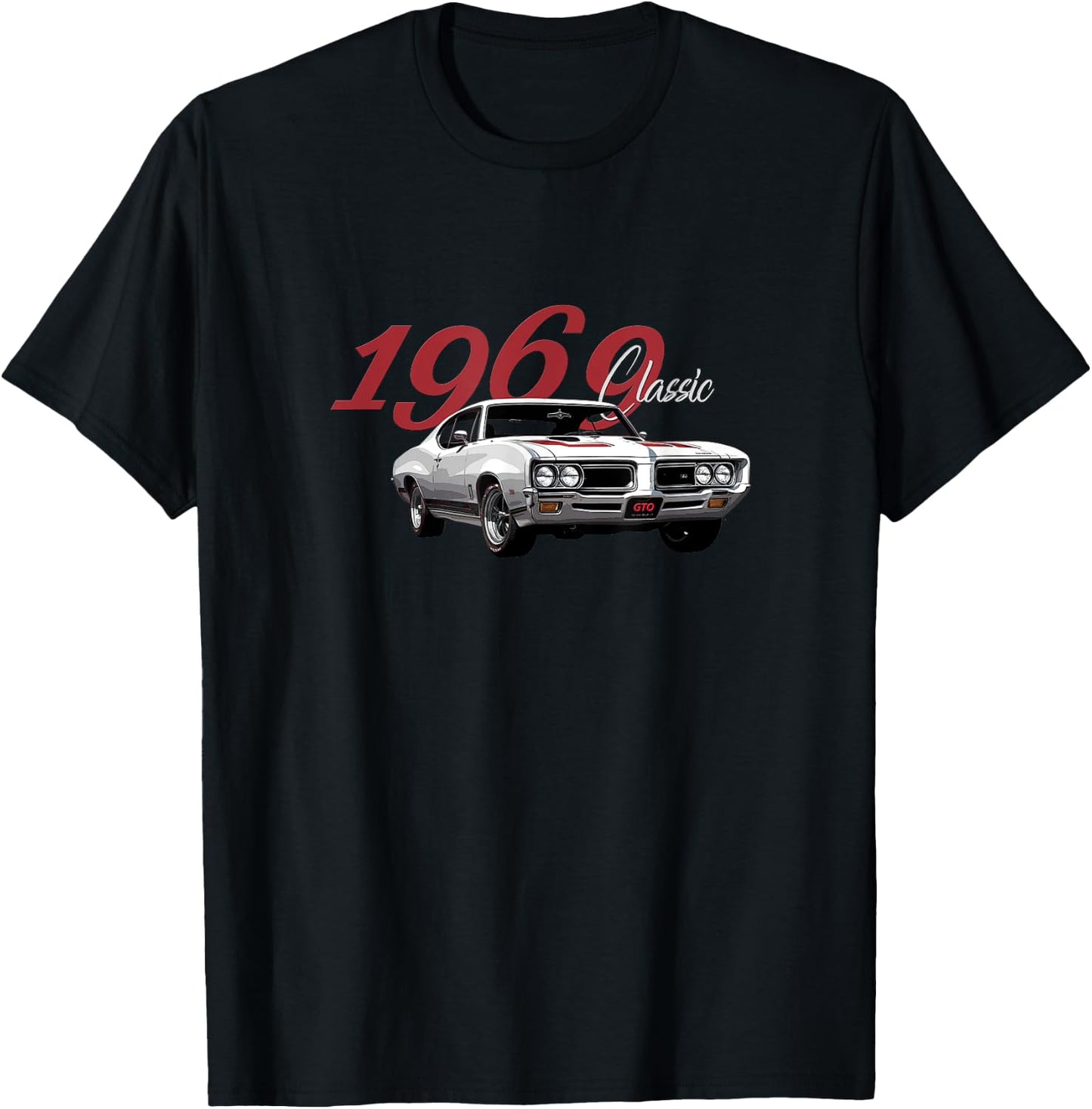 Vintage 1969 Gto, American Muscle Cars, Classic Hot Rods T-Shirt - T-Shirt | Black