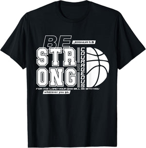 Christian Basketball Bible Verse / Strong Courageous Faith T-Shirt - T-Shirt | Black