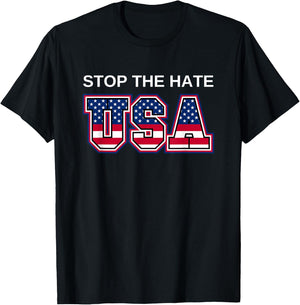 Stop the hate America USA Election T-Shirt - T-Shirt | Black
