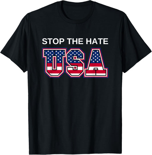 Stop the hate America USA Election T-Shirt - T-Shirt | Black