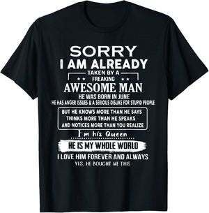 Sorry I Am Already Taken By A Freaking Awesome Man In June T-Shirt - T-Shirt | Black