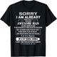 Sorry I Am Already Taken By A Freaking Awesome Man In June T-Shirt - T-Shirt | Black
