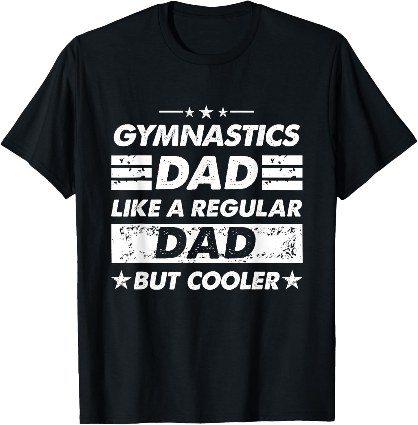 Gymnastics Dad Like A Regular Dad Funny Gymnastics T-Shirt - T-Shirt | Black