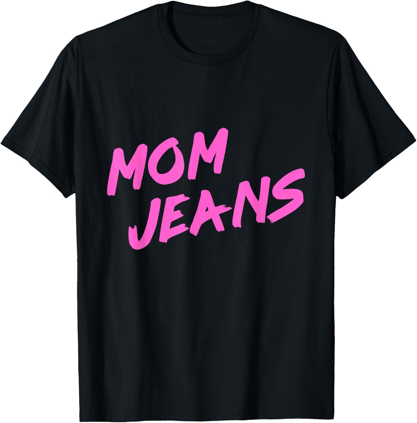 Funny Mom Jeans 80s Style Mother Humor T-Shirt - T-Shirt | Black