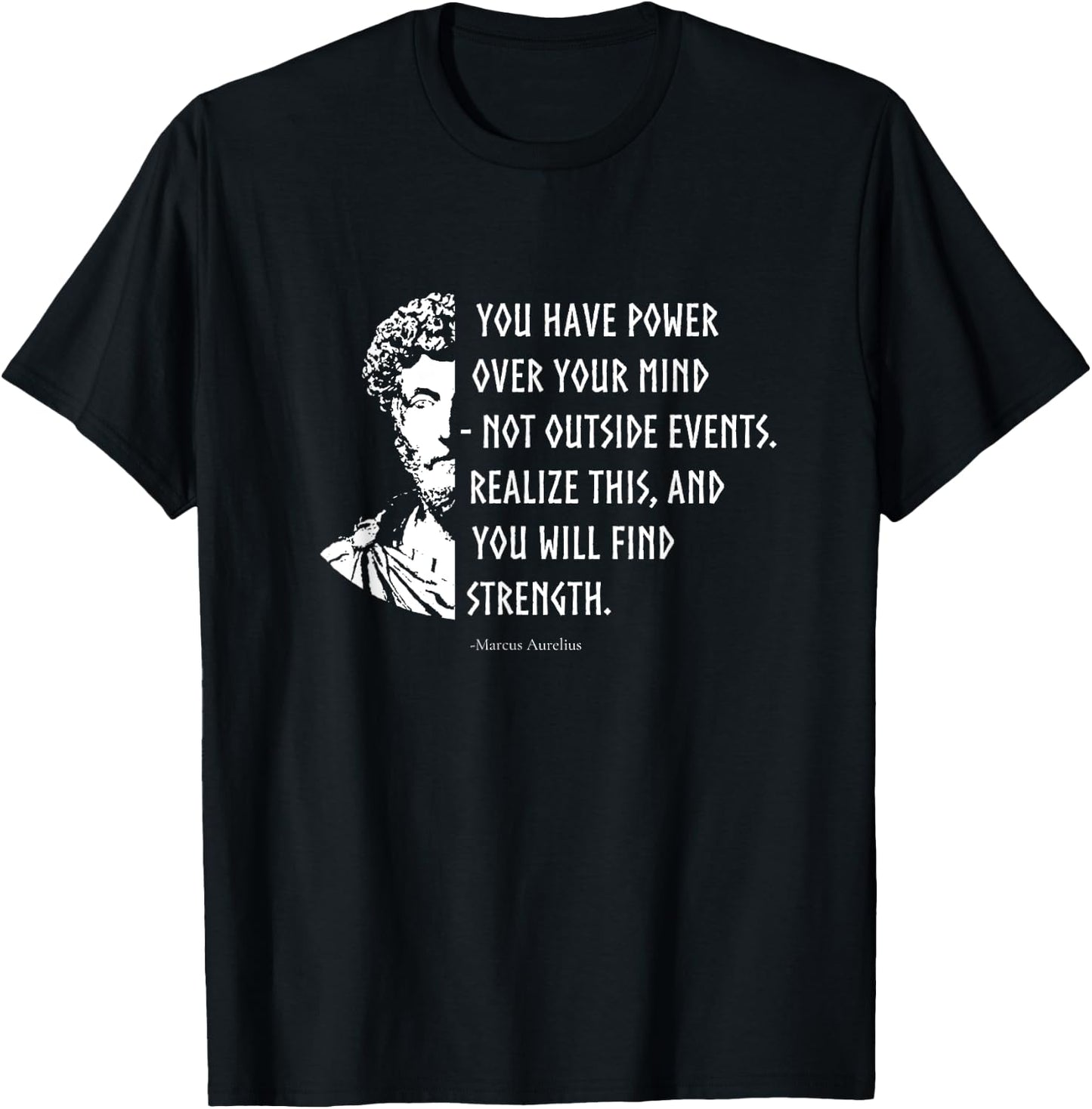 Stoicism Stoic Philosophy Quotes Marcus Aurelius T-Shirt - T-Shirt | Black