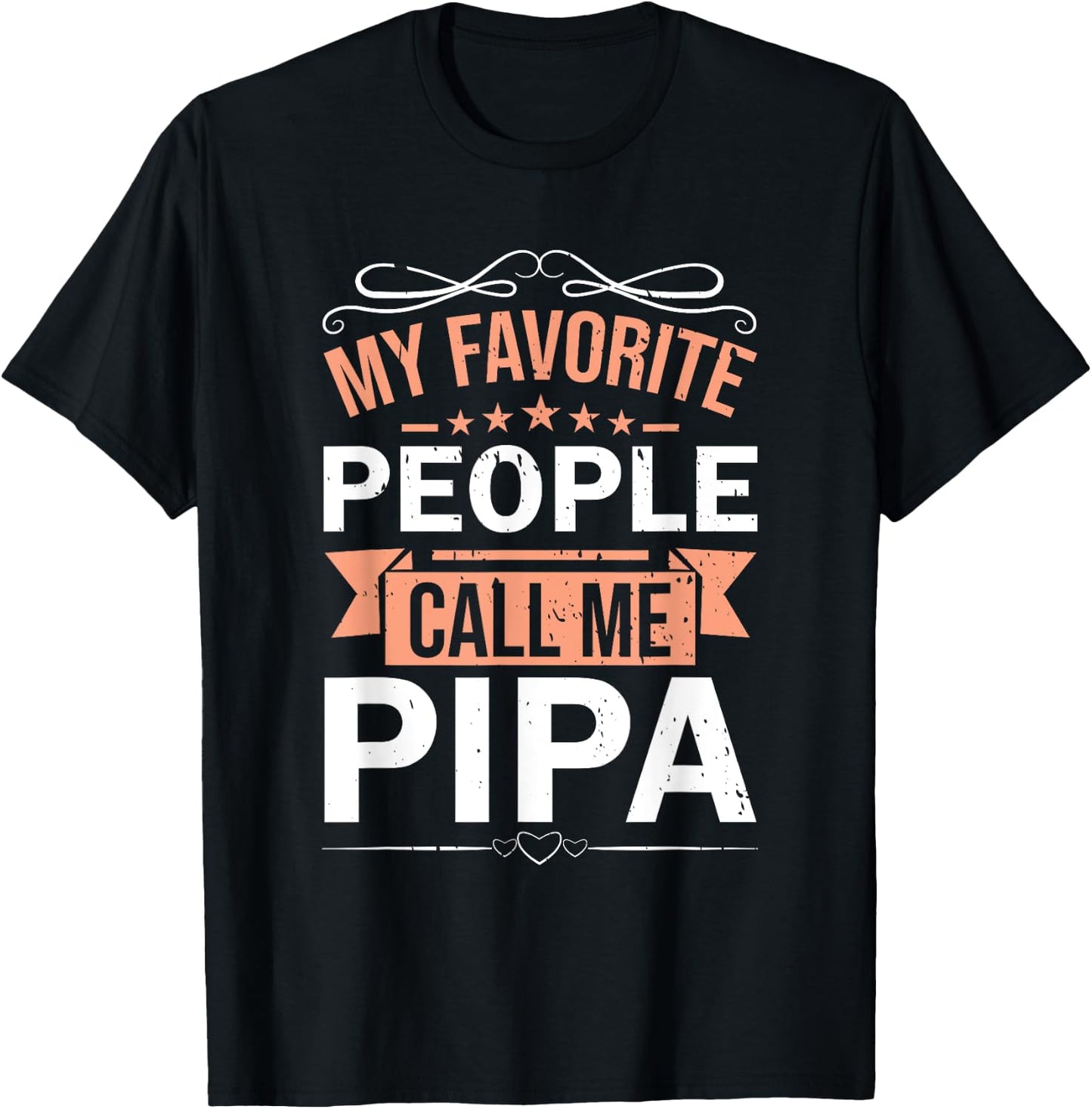 My Favorite People Call Me Pipa Retro Men Father's Day T-Shirt - T-Shirt | Black