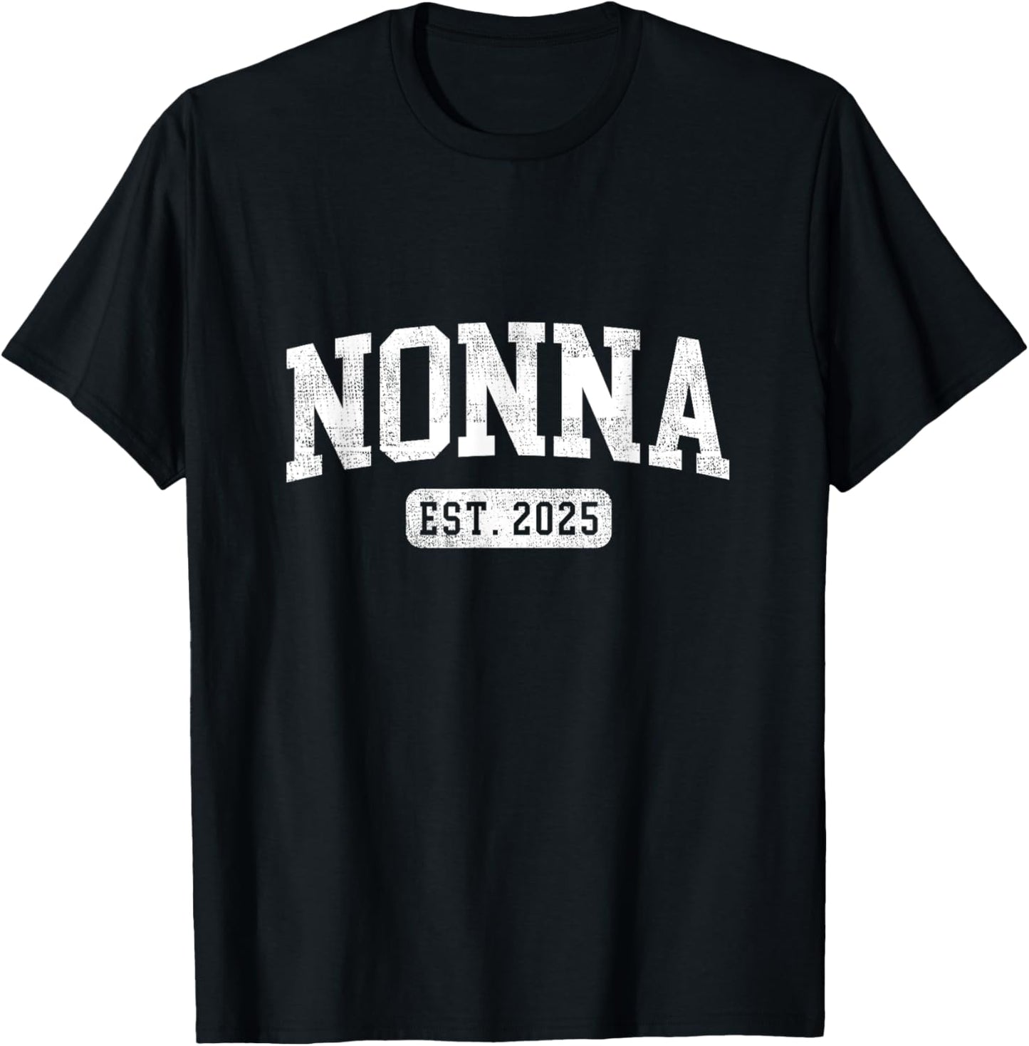 Nonna Est 2025 Promoted To Nonna Announcement T-Shirt - T-Shirt | Black