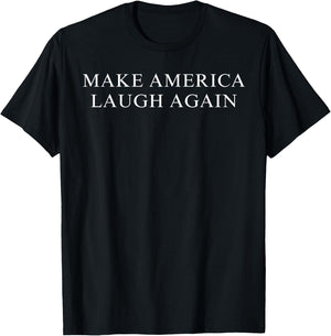 Make America Laugh Again Kamala 2024 T-Shirt - T-Shirt | Black