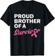Brother Of A Survivor My Sister Is A Breast Cancer Survivor T-Shirt - T-Shirt | Black