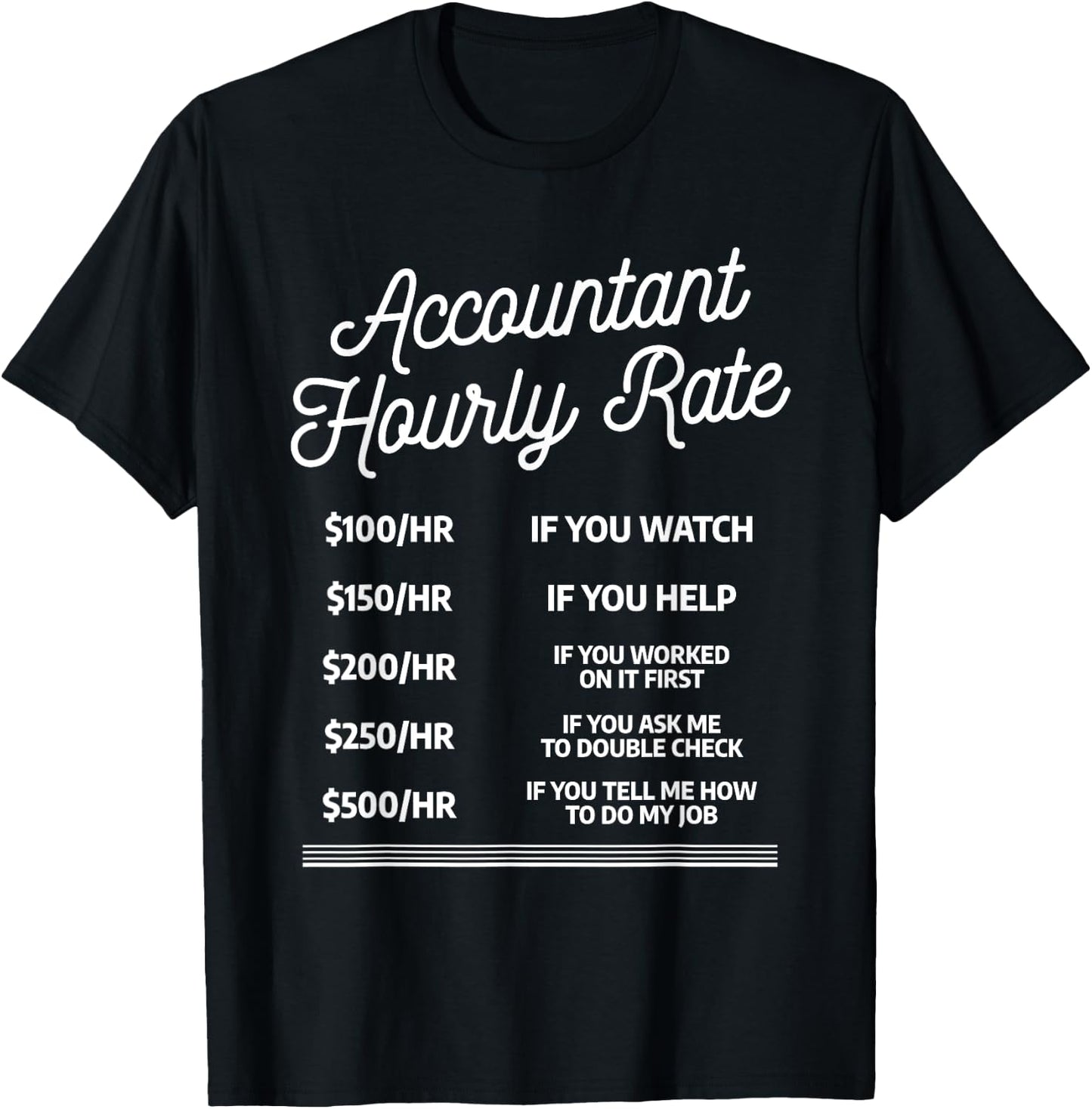 Accountant Hourly Rate CPA Certified Public Accountants T-Shirt - T-Shirt | Black