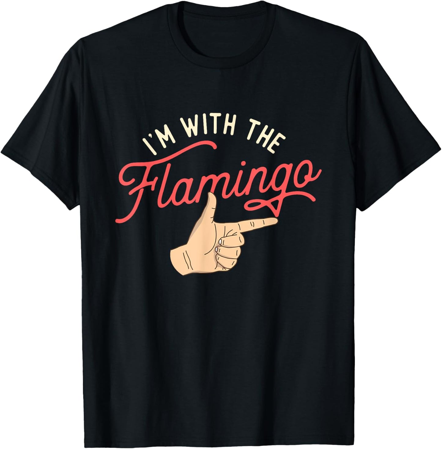 I'm With The Flamingo - Cute Flamingo Husband Wife Partner T-Shirt - T-Shirt | Black
