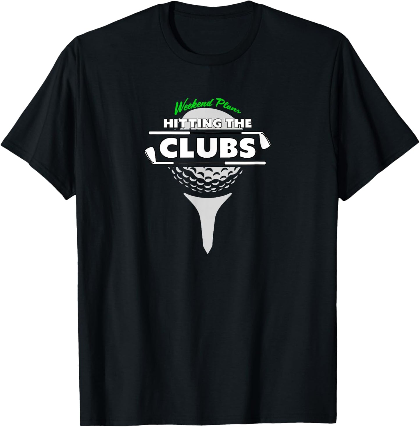 HITTING THE CLUBS FUNNY GOLFING , Small, Black T-Shirt - T-Shirt | Black
