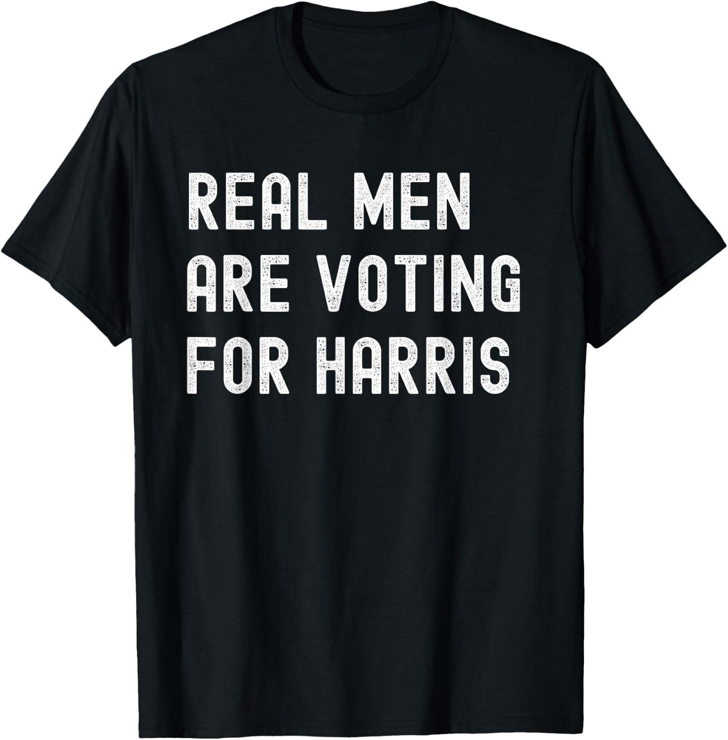 Real Men Vote for Harris - Kamala Harris for President 2024 T-Shirt - T-Shirt | Black