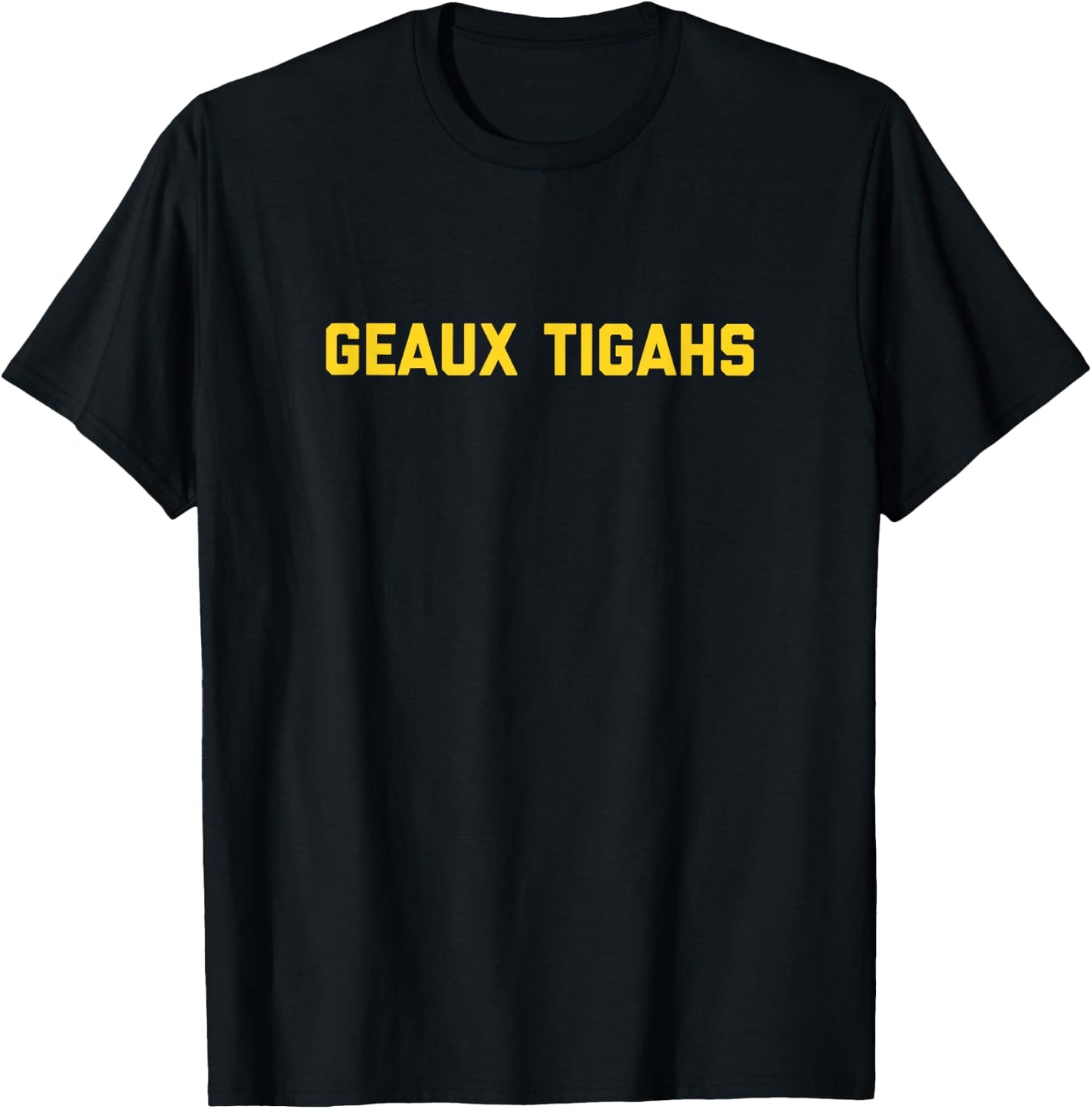 Geaux Tigahs T-Shirt - T-Shirt | Black