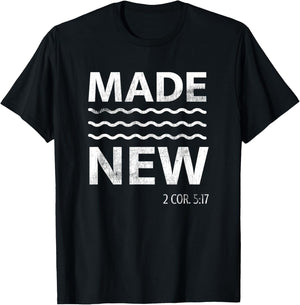Christian Baptism Adult Christian Bible Verse Made New T-Shirt - T-Shirt | Black