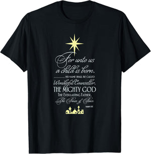 Isaiah 9 6 For Unto Us A Child Is Born Prince of Peace T-Shirt - T-Shirt | Black