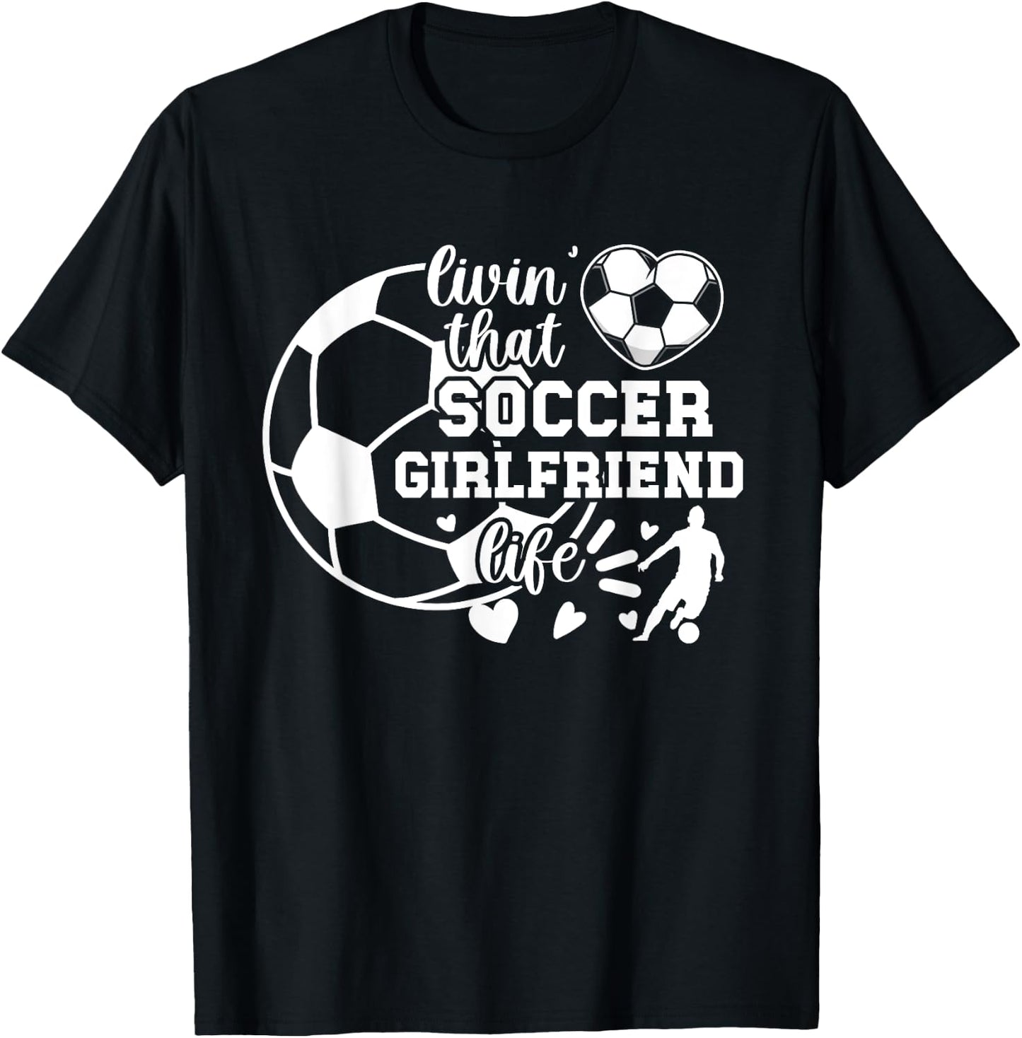 Soccer Girlfriend Life Girlfriend Of A Soccer Player T-Shirt - T-Shirt | Black