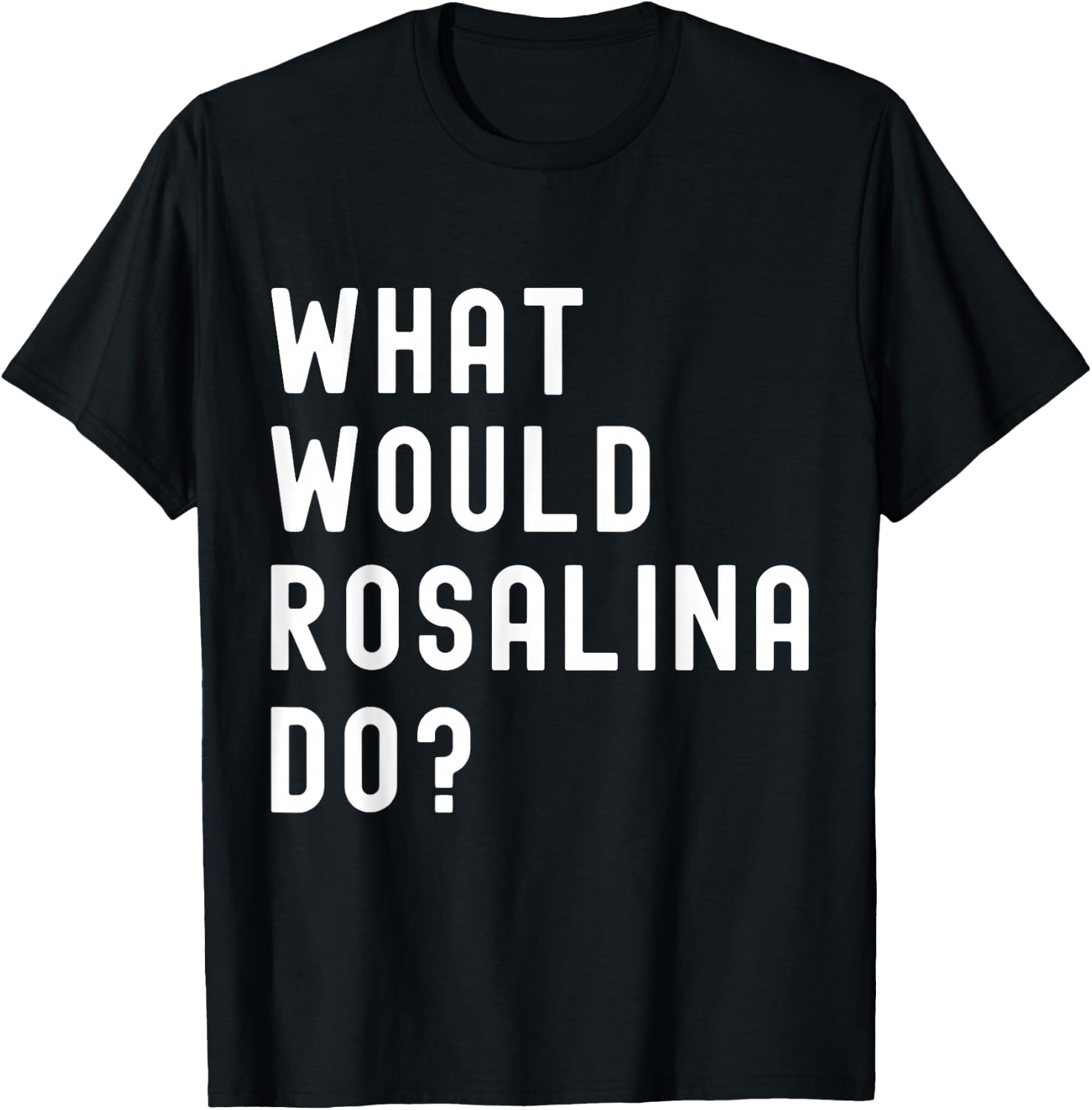 What Would Rosalina Do? T-Shirt - T-Shirt | Black