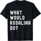 What Would Rosalina Do? T-Shirt - T-Shirt | Black