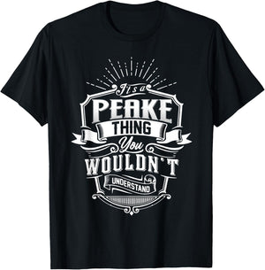 It's A PEAKE Thing You Wouldn't Understand Name Vintage T-Shirt - T-Shirt | Black