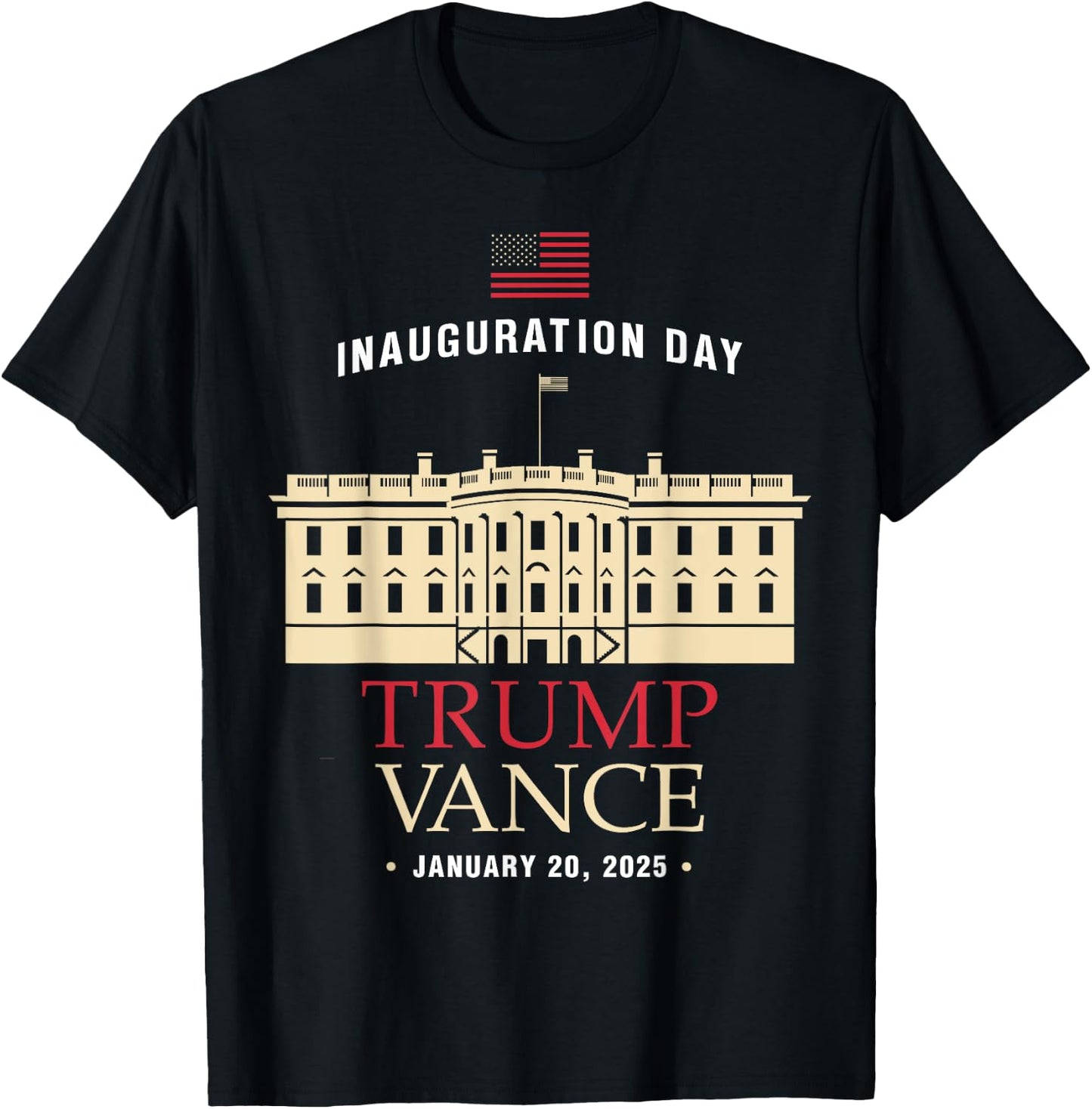 Trump Vance Inauguration Day 2025 January 20 2025 President T-Shirt - T-Shirt | Black
