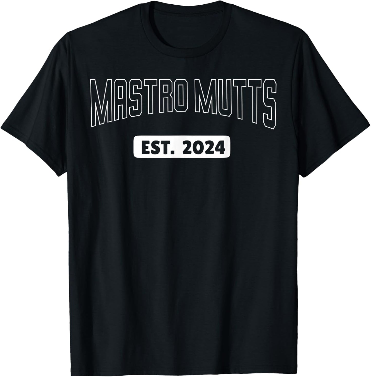 Mastro Mutts Est. 2024 T-Shirt - T-Shirt | Black