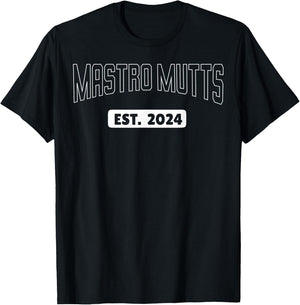 Mastro Mutts Est. 2024 T-Shirt - T-Shirt | Black