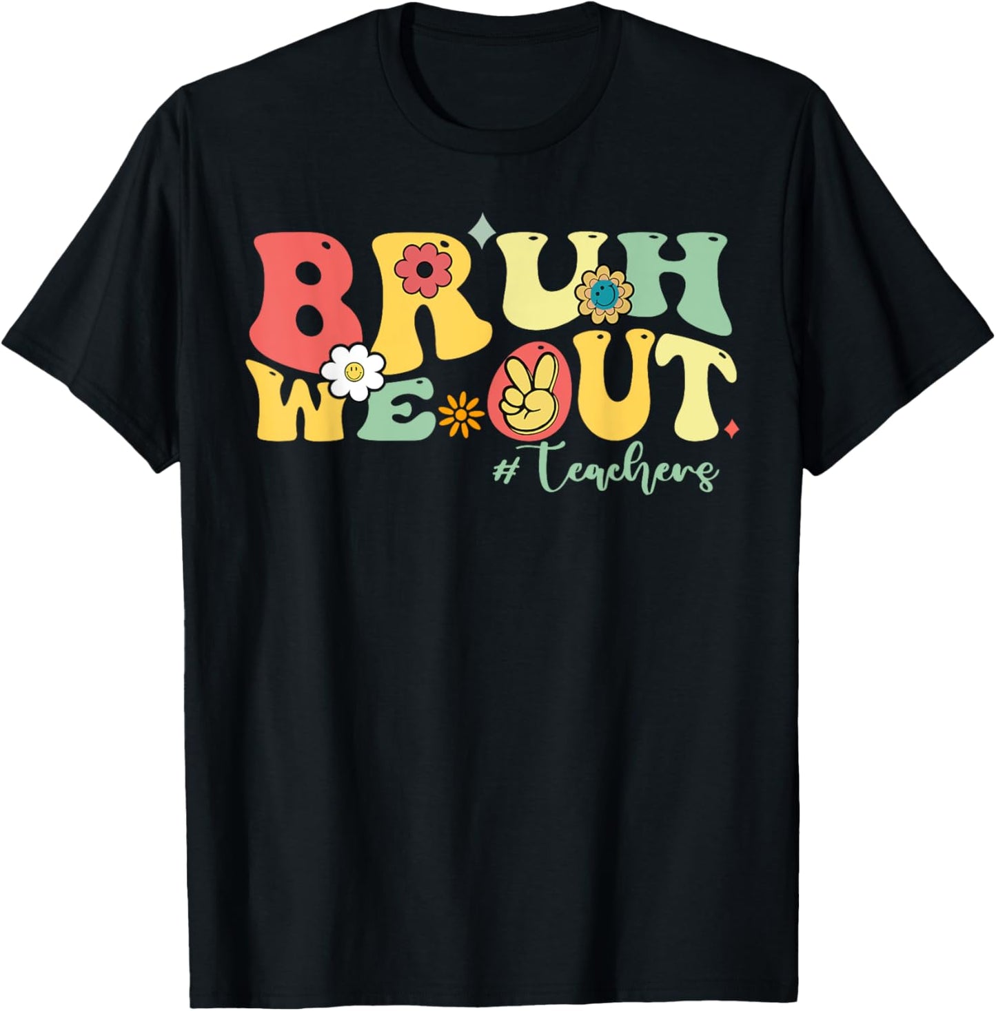 Retro Bruh We Out Teachers Students Summer Break T-Shirt - T-Shirt | Black