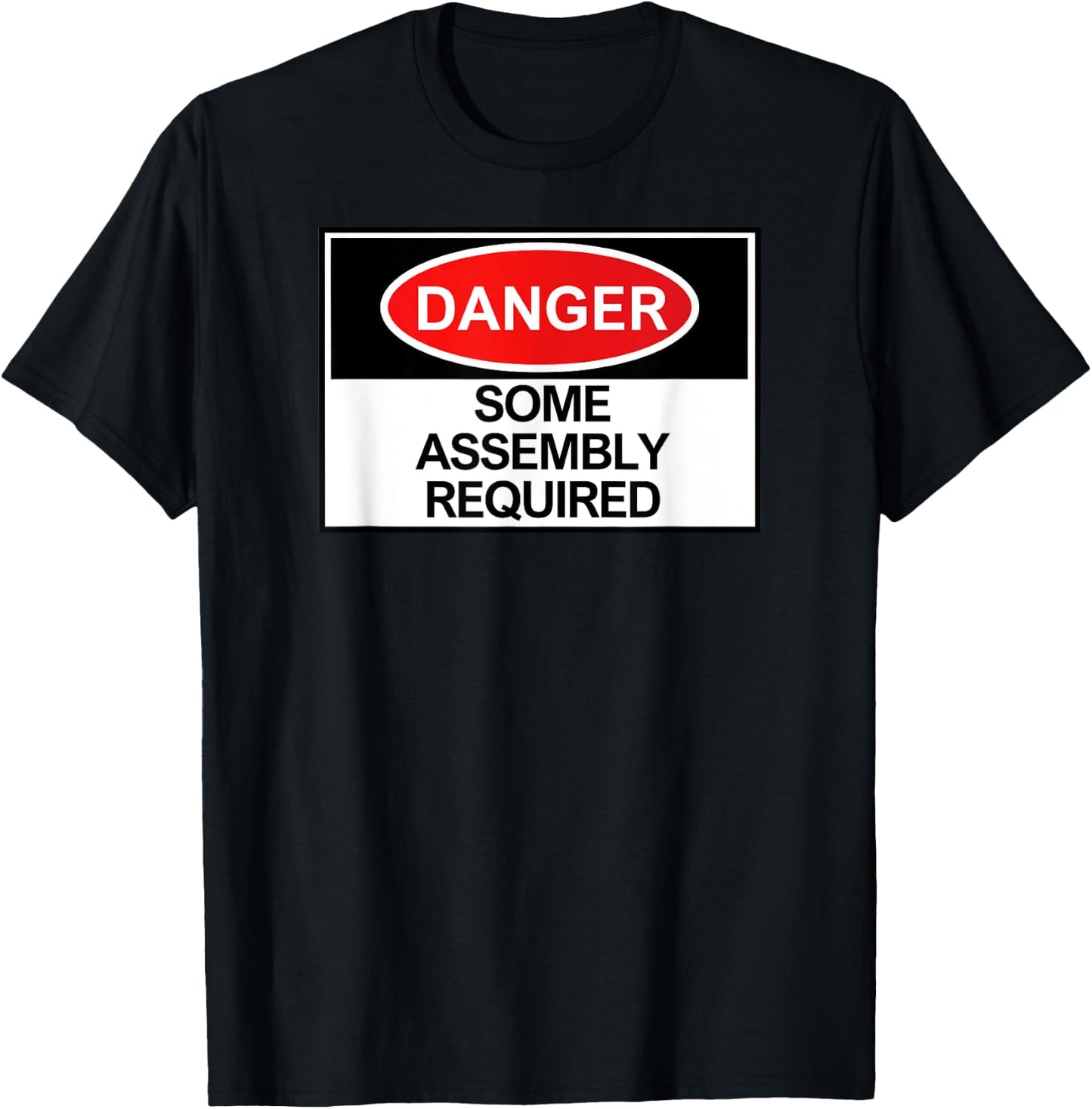 Danger Some Assembly Required T-Shirt - T-Shirt | Black