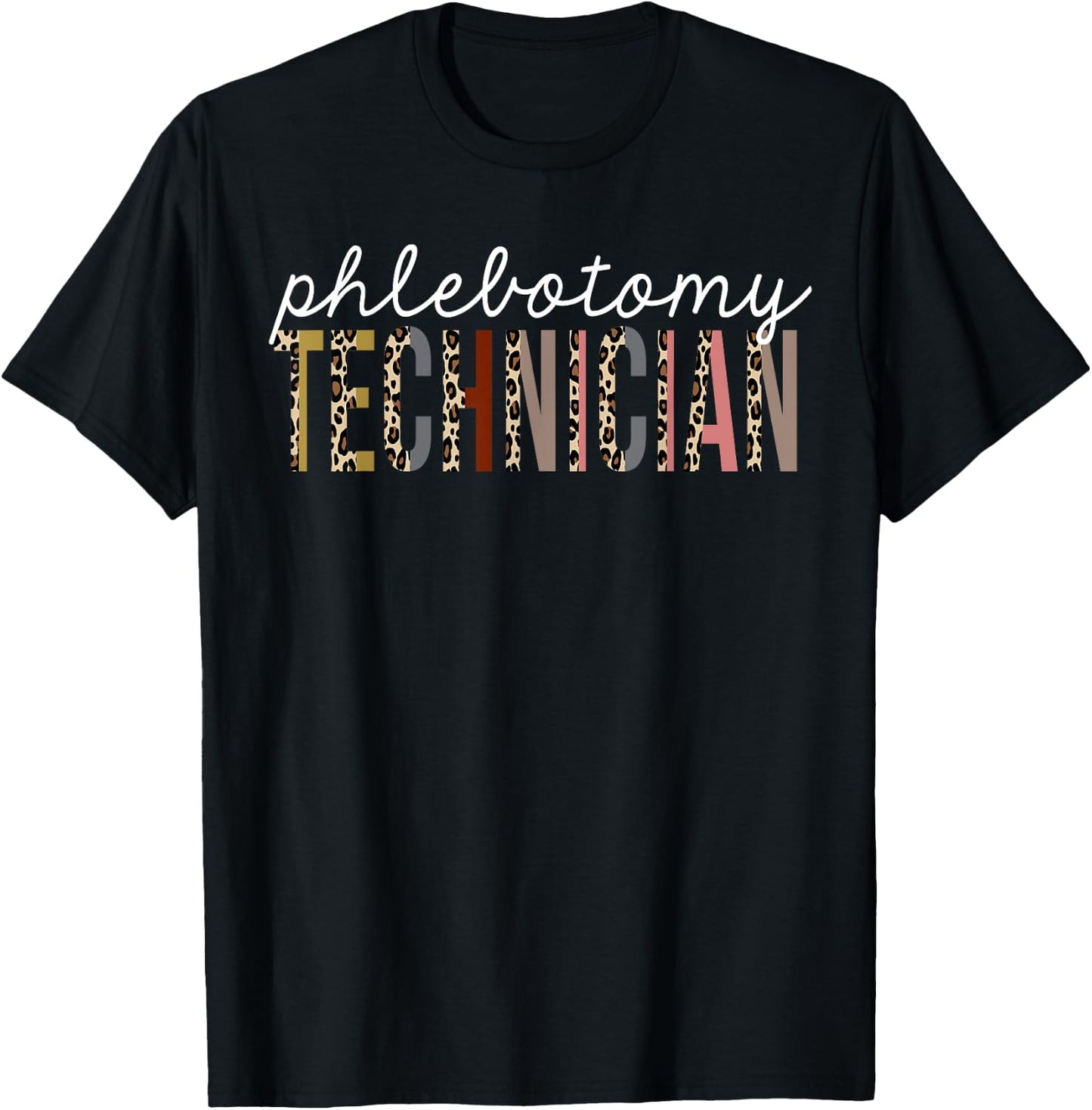 Phlebotomy Technician Leopard Print Funny Appreciation T-Shirt - T-Shirt | Black