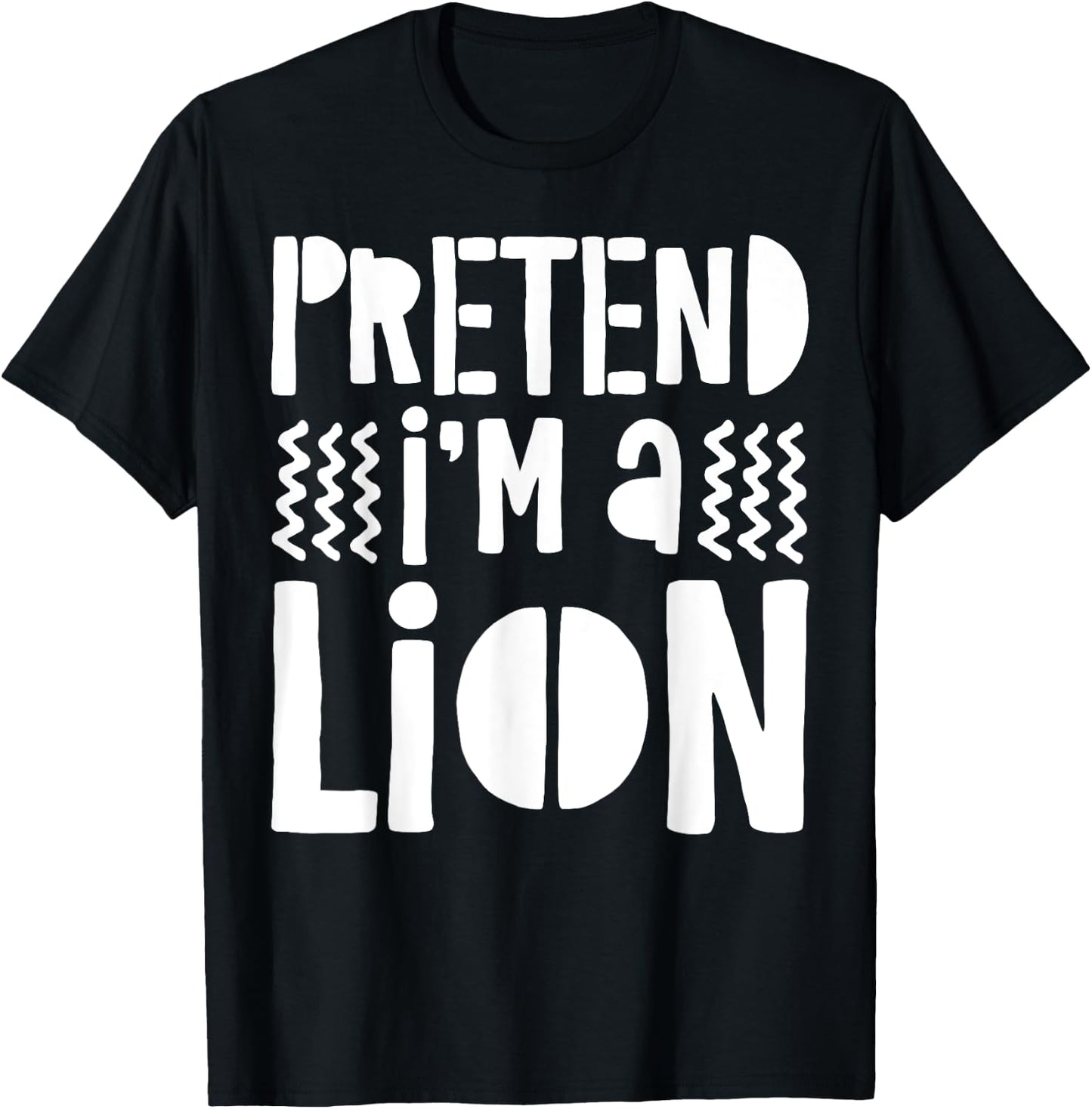 Pretend I'm A Lion Shirt Adult Men Women Kids Lion Costume T-Shirt - T-Shirt | Black