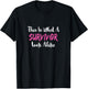 Women Cancer Survivor Women Gift Breast Cancer T-Shirt - T-Shirt | Black