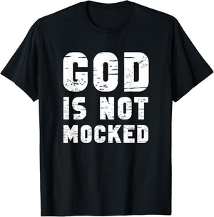 God is not mocked T-Shirt - T-Shirt | Black