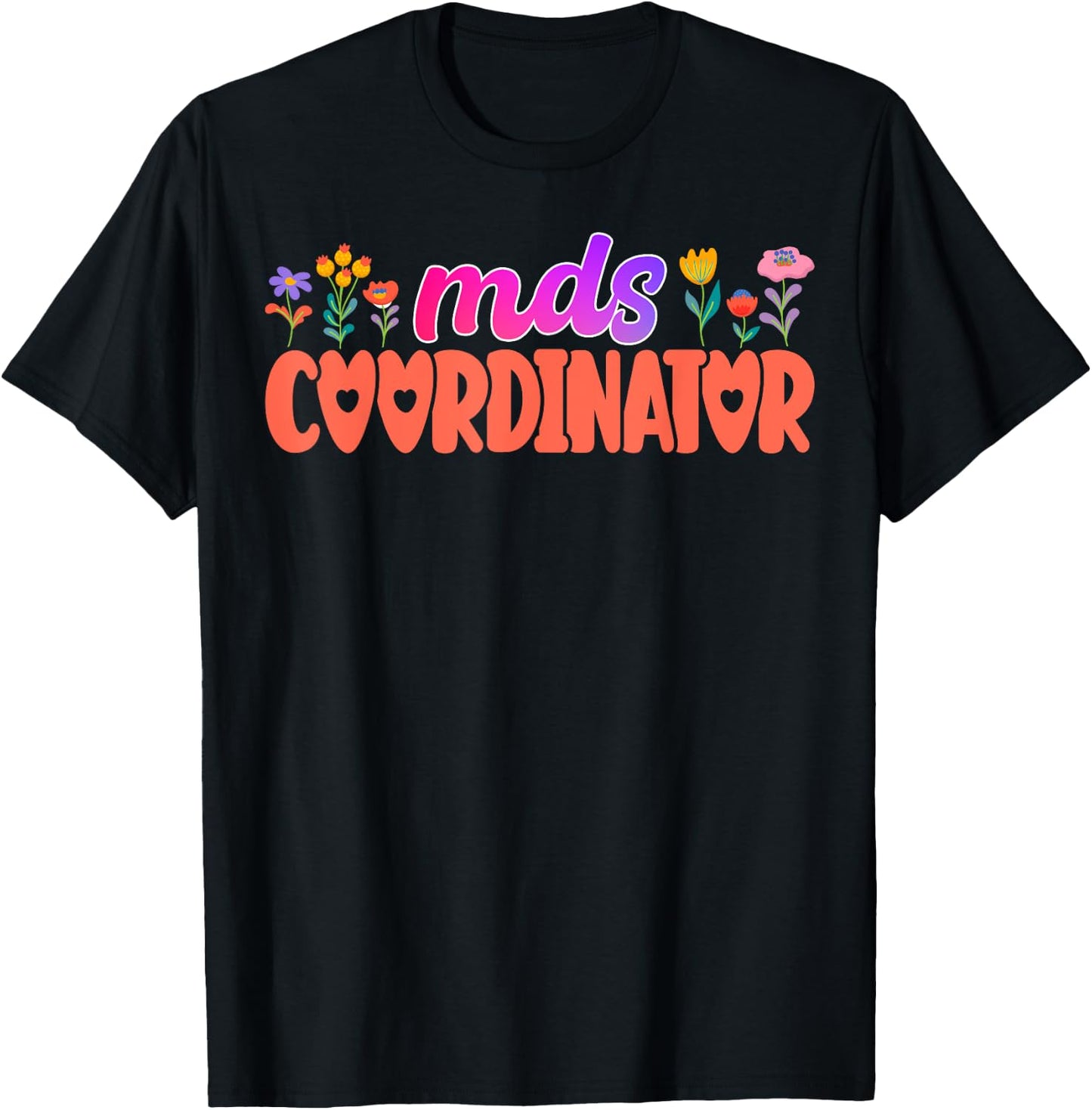 Cute MDS Coordinator Appreciation T-Shirt - T-Shirt | Black