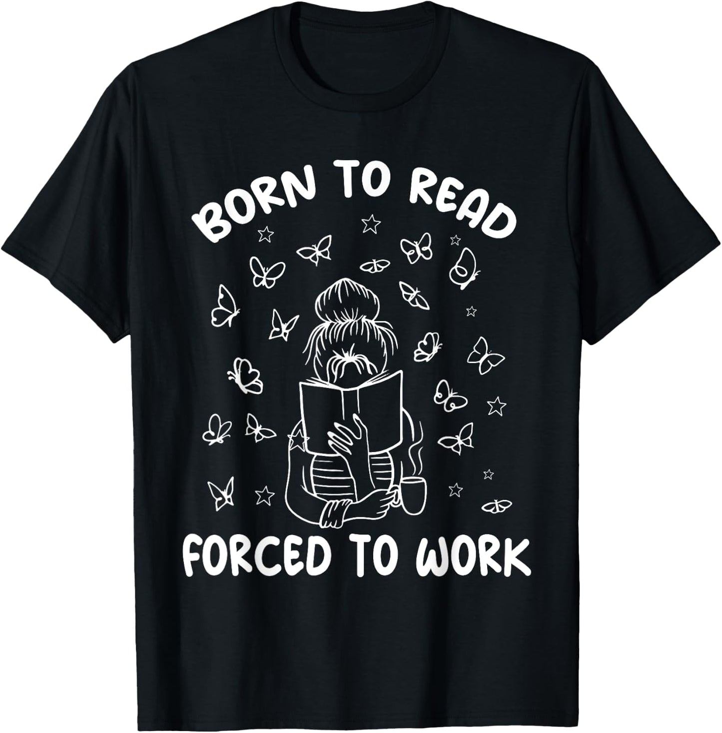 Born To Read Forced To Work Bookworm Librarian Retro Bookish T-Shirt - T-Shirt | Black