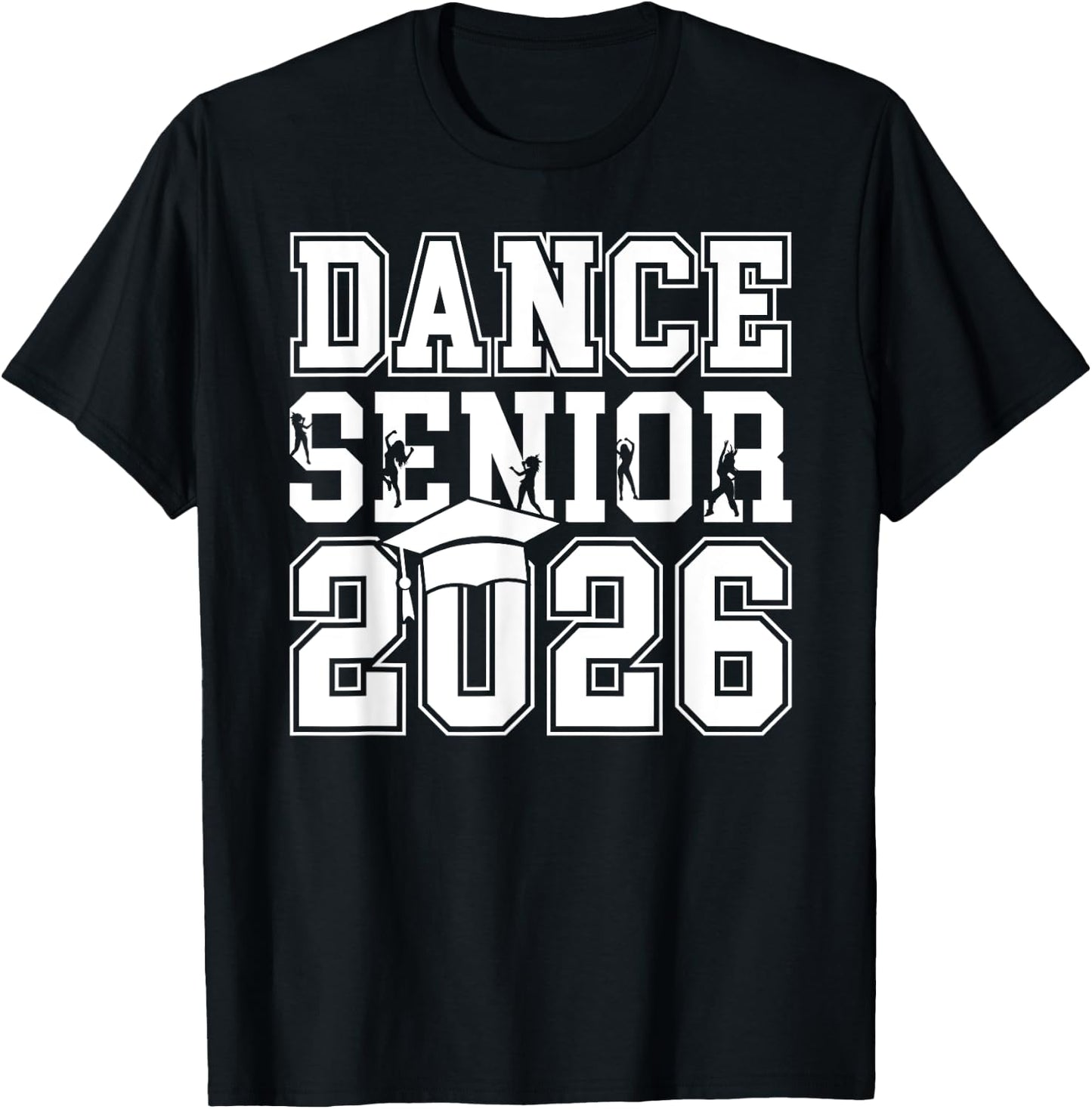 Dance Senior 2026 Class Of 2026 Senior Dancer T-Shirt - T-Shirt | Black