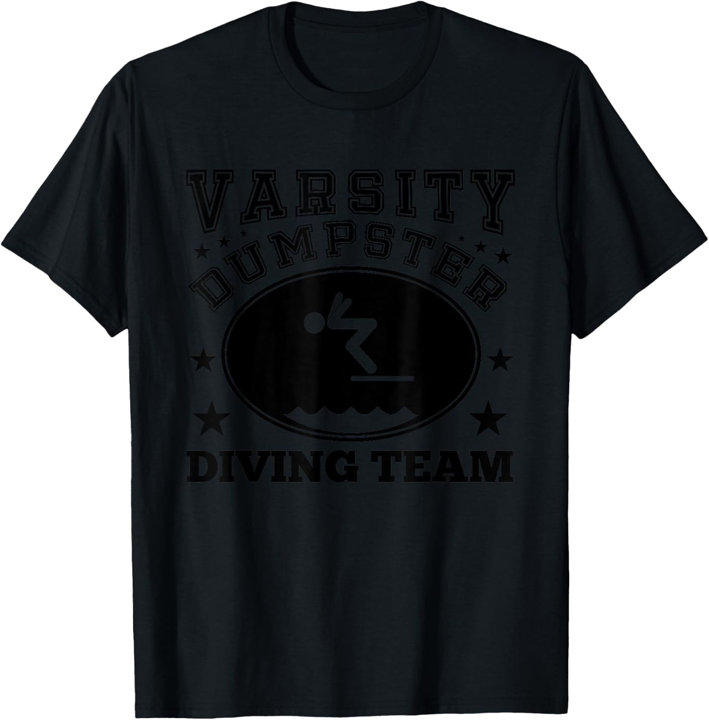 Varsity Dumpster Diving Team T-Shirt - T-Shirt | Black