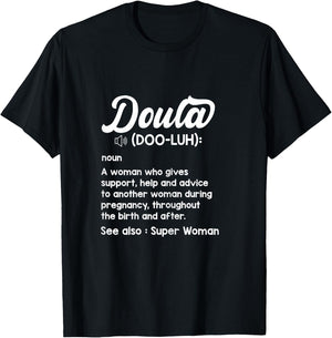 Doula Definition Midwife Nursing Birth Team Baby Pregnancy T-Shirt - T-Shirt | Black