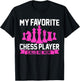 My Favorite Chess Player Calls Me Mom Chess T-Shirt - T-Shirt | Black