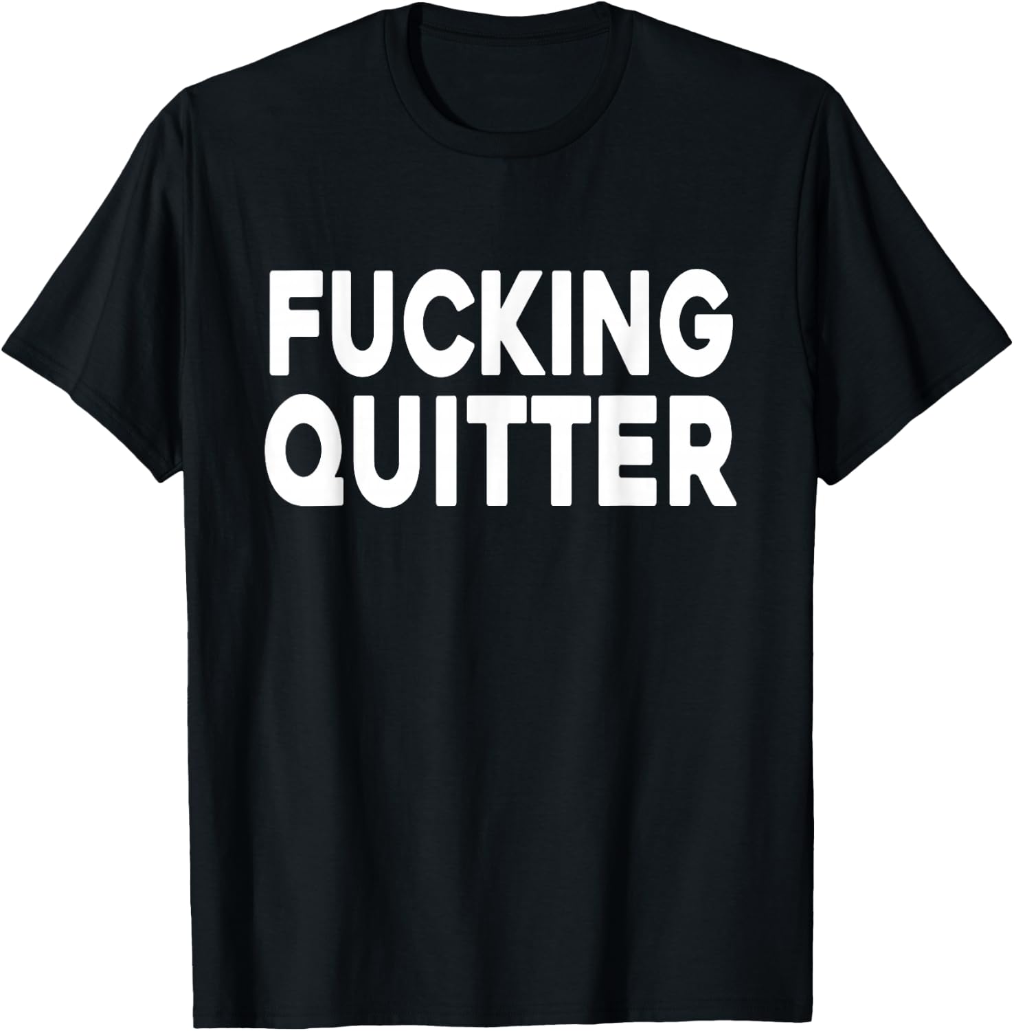 Naughty Adult Retirement - Fucking Quitter T-Shirt - T-Shirt | Black